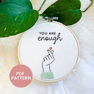 Hand Embroidery Pattern PDF - You Are Enough | Beginner level hand embroidery design | Positive Quote Embroidery Pattern