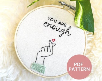 You Are Enough Embroidery Pattern: Beginner DIY (PDF Pattern)