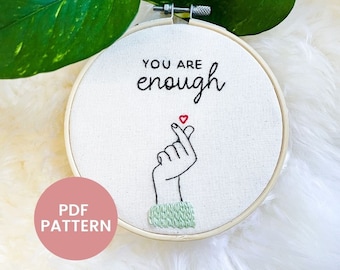 Hand Embroidery Pattern PDF - You Are Enough | Beginner level hand embroidery design | Positive Quote Embroidery Pattern