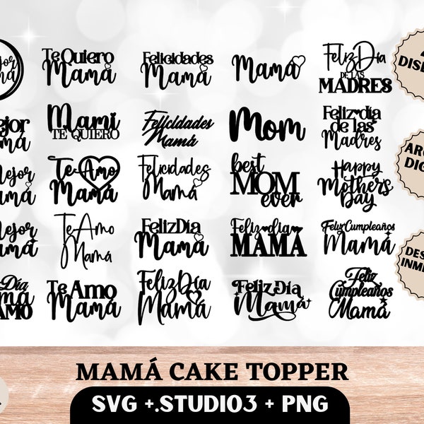 Cake topper para mamá, día de las madres, feliz día mamá, la mejor mamá, Cake topper bundle SVG, studio3, png