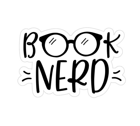 Book Nerd Sticker Reading Sticker Book Sticker Scrapbook | Etsy