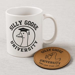 Silly Goose University Mug and Coaster Set, Funny Graduation Gift for Students or Friends, Honk Loud Study Less Drinkware with Goose Design