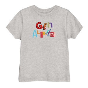 Gen Alpha / Gen alpha shirt / Gen alpha toddler tee / Generational t-shirt / tee for kids / tee for toddlers / Generation Alpha for kids