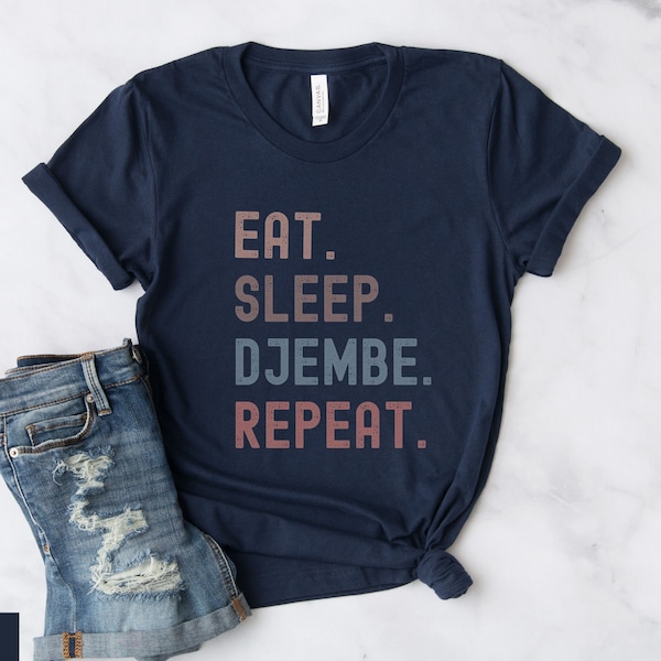 Funny Djembe Shirt, Djembe Player Shirt, Women's Djembe Gift, Men's Djembe Drummer Tshirt, Djembe Drum T-Shirt,  Musical Instrument T Shirt