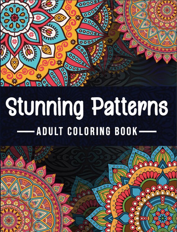 Stunning Patterns Adult Coloring Book Stress Relieving 30 Mandala Style  Patterns Mandala Coloring Pages 