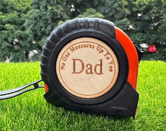 Custom Engraved 16 Ft Tape Measure - No One Measures Up, Sentimental Gift for Dad From Daughter, Ultimate Husband Gift on Father's Day
