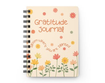 Floral Dankbarkeit Journal, Inspirational Notebook, Self-Care Tagebuch, Geschenk für Frauen, Blühen, wo du gepflanzt bist