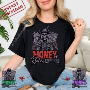 Money Rules Everything T-Shirt Design | Streetwear Money PNG Design | Streetwear Fashion PNG | T-Shirt & Hoodie Print | Instant Download