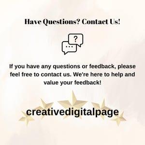 Może przedstawiać: Grafika z tekstem "Have Questions? Contact Us!" i ikoną dymka. Poniżej napis: "If you have any questions or feedback, please feel free to contact us. We're here to help and value your feedback!" Obecny jest r&oacute;wnież tekst "creativedigitalpage".