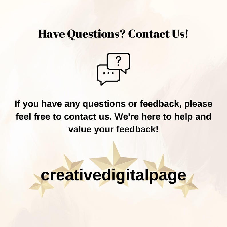 Może przedstawiać: Grafika z tekstem "Have Questions? Contact Us!" i ikoną dymka. Poniżej napis: "If you have any questions or feedback, please feel free to contact us. We're here to help and value your feedback!" Obecny jest r&oacute;wnież tekst "creativedigitalpage".