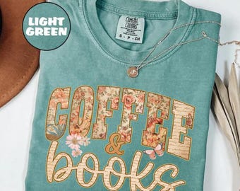 Comfort Colors® Books and Coffee Shirt, Gift for Book Lover, Bookish T-Shirt, Reading Shirt, Bookworm Gift, Book Lover Shirt, Bookish Gift