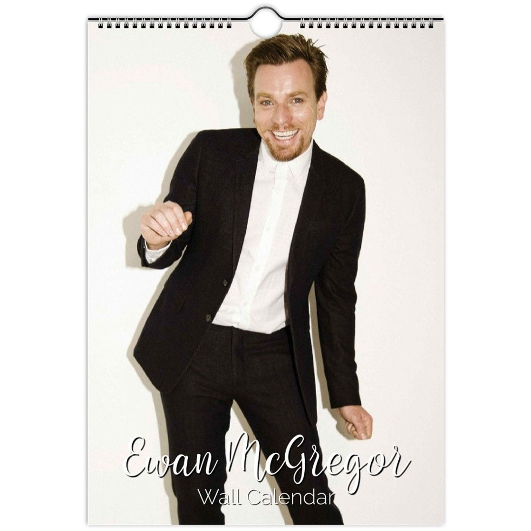 Ewan Mcgregor 2023/24/25 Calendar Choose Start Month & Language