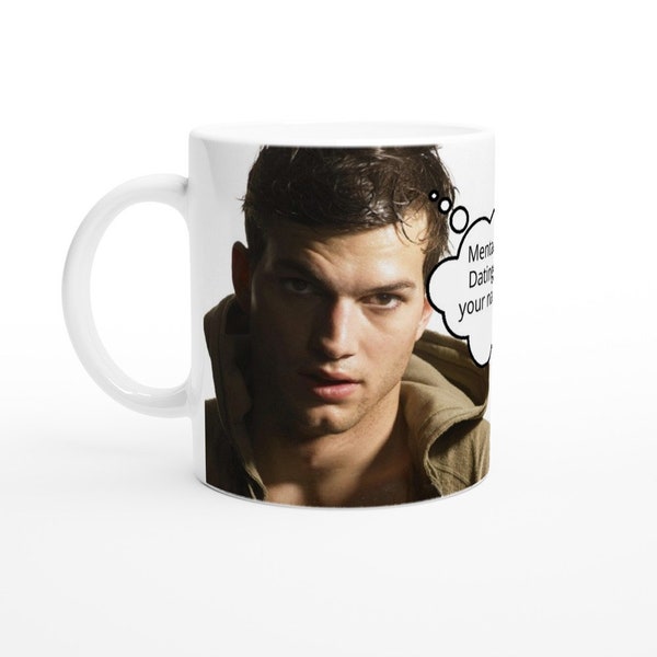 Ashton Kutcher | Thought Bubble | Personalised with your message | White 11oz Ceramic Mug