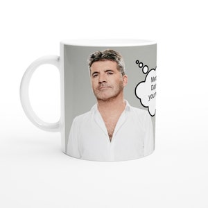 Simon Cowell | Thought Bubble | Personalised with your message | White 11oz Ceramic Mug