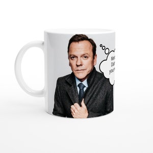 kiefer sutherland | Psychisch aus | Personalisiert mit Ihrer Nachricht | Weiße 11oz Keramiktasse
