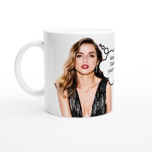 Ana de Armas | Thought Bubble | Personalised with your message | White 11oz Ceramic Mug