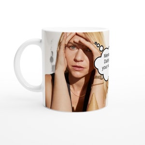 Claire Danes | Thought Bubble | Personalised with your message | White 11oz Ceramic Mug