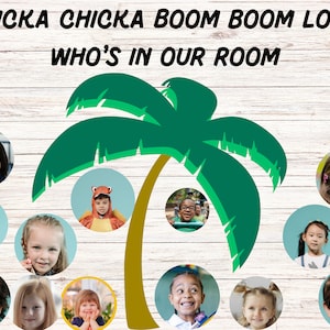 Chicka Chicka Boom Boom look who&#39;s in our room bulletin board kit
