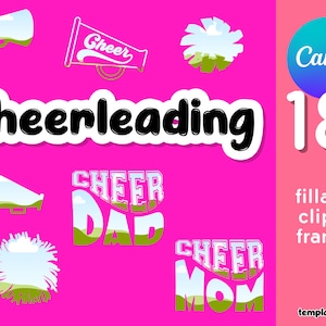 May include: A collection of cheerleading-themed clipart frames on a pink background. Includes megaphone and pom-pom illustrations, along with the words "Cheerleading," "Cheer Dad," and "Cheer Mom." The image also features the Canva logo and the number 18.