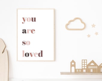 Kids Wall Art: You Are So Loved Digital Printable, Boho Theme Wall Hanging, Kids Room Decor, Playroom Decor, Nursery Decor