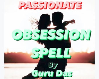 Leidenschaftliche Besessenheit Zauber | Liebeszauber - Bring ihn dazu, mich nur zu lieben - Verbesserte Liebe und Verbindung
