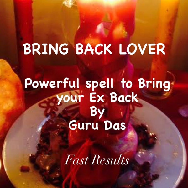 Bring Him Back - BRING BACK LOVER - Powerful Love Spell, Make Them Come Back, Obsession and Commitment Spell