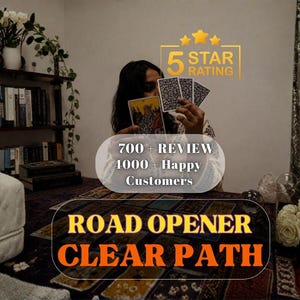 May include: A tarot card reading setup featuring a spread of cards on a dark patterned cloth. Text overlays include 5 STAR RATING, 700 + REVIEW, 4000 + Happy Customers, and ROAD OPENER CLEAR PATH. A person holds cards while white roses sit nearby.
