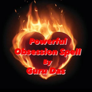 Puede incluir: Un corazón rojo ardiente envuelto en llamas con el texto "Powerful Obsession Spell By Guru Das" en rojo.
