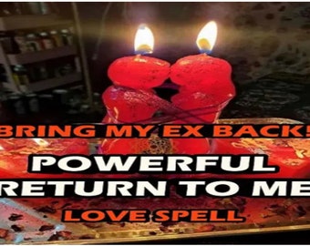Leistungsstarke Rückgabe an mich Zauber, kontaktieren Sie mich Zauber, komm zu mir zurück Zauber, Ex Liebe Zauber schwarze Magie am selben Tag Casting schnelle Ergebnisse 10x