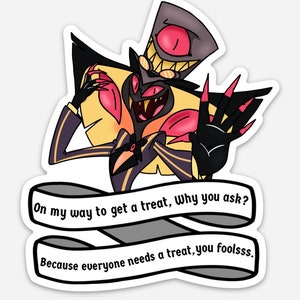 Sir Pentious Hazbin Hotel Bumper Sticker Merch / Off to get a treat bumper