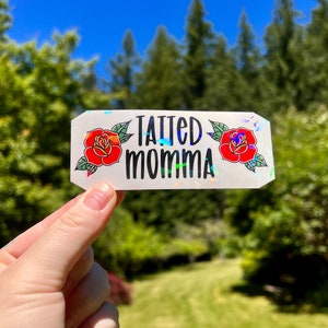 Tatted Momma Sticker / Alt / Emo / Millennial / Punk / Tattoos
