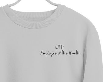 WBH Mitarbeiter des Monats Rundhalsausschnitt - Work From Home Geschenk