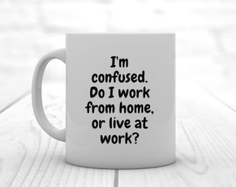 Work From Home Confused Quote SVG PNG Files: Cricut & Silhouette