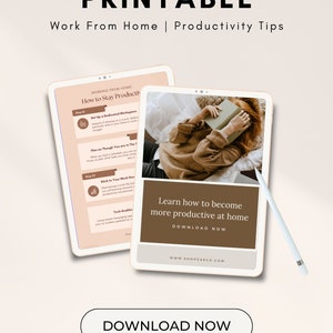 May include: A printable guide with tips on how to stay productive while working from home. The guide is on a tablet with a white background. The text on the guide is in brown and white. The guide includes tips on setting up a dedicated workspace, planning ahead, sticking to a work schedule, and using tech tools.