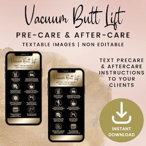 May include: Two black and gold smartphone mockups with a list of pre-treatment and after-treatment instructions for a vacuum butt lift. The text on the mockups reads "Vacuum Butt Lift" and "Pre-Treatment Instructions" and "After-Treatment Instructions". The image also includes the text "Text Precare & Aftercare Instructions to Your Clients" and a download icon.