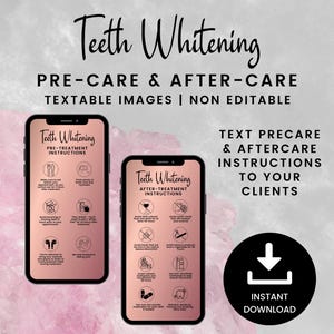 May include: Two smartphones display teeth whitening pre-treatment and after-treatment instructions with icons and text. The background features a rose gold gradient and a pink crystal texture. Text includes Teeth Whitening, Pre-Care & After-Care, and Instant Download.