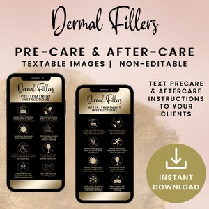 May include: Two black smartphone mockups with gold accents displaying pre- and post-treatment instructions for dermal fillers. The text on the mockups reads "Dermal Fillers" and includes instructions such as "Avoid blood thinning medication" and "Start taking Arnica 2 days prior to reduce swelling". The image also includes the text "Text Precare & Aftercare Instructions to Your Clients" and a download icon.