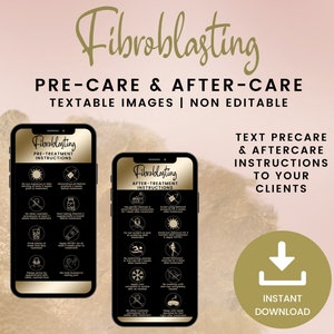 Op de afbeelding: Twee zwarte en gouden smartphone-mockups die pre- en postbehandelingsinstructies voor fibroblasting weergeven. De tekst op de mockups luidt "Fibroblasting Pre-Treatment Instructions" en "Fibroblasting After-Treatment Instructions". De tekst op de afbeelding luidt "Fibroblasting Pre-Care & After-Care Textable Images | Non Editable Text Precare & Aftercare Instructions to Your Clients Instant Download".
