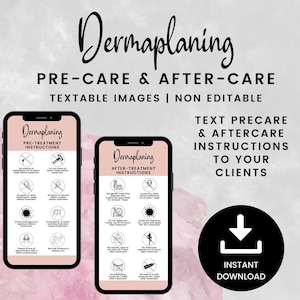 May include: Two smartphone screens displaying pre- and post-treatment instructions for dermaplaning. The text on the screens reads "Dermaplaning Pre-Treatment Instructions" and "Dermaplaning After-Treatment Instructions". The screens are on a pink and white background with the text "Dermaplaning Pre-Care & After-Care Textable Images | Non Editable Text Precare & Aftercare Instructions To Your Clients Instant Download".