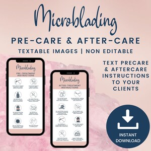 May include: Two phone screens displaying pre- and post-treatment instructions for microblading. The text on the screens is black and white. The background is a pink and white marble pattern. The text on the image reads "Microblading Pre-Treatment Instructions" and "Microblading After-Treatment Instructions". The text below the screens reads "Text Precare & Aftercare Instructions to Your Clients" and "Instant Download".