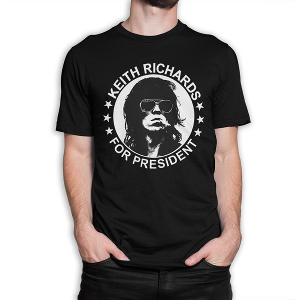 Keith Richards For President T-Shirt / 100% Cotton Tee / Men's Women's All Sizes (wr-108)