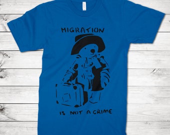 Banksy Migration Is Not a Crime T-Shirt / 100% Cotton Tee / Men's Women's All Sizes (ld-102)