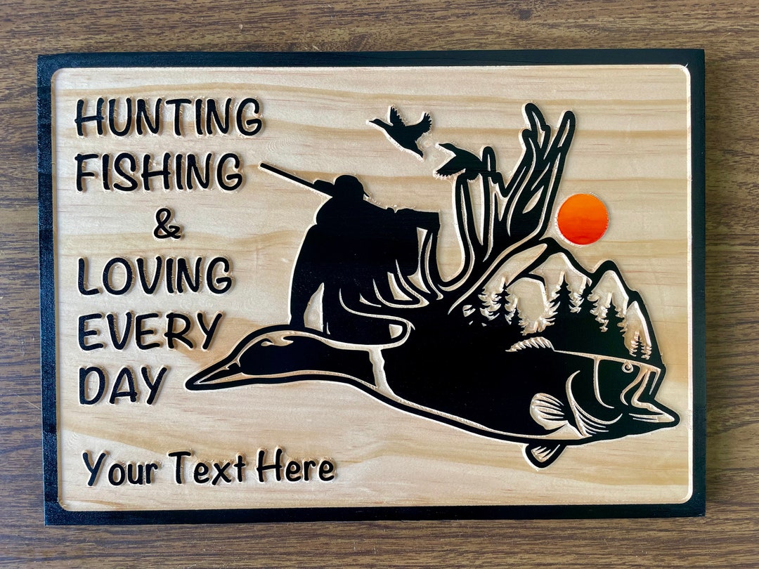 Carved Wood Hunting Fishing Sign, Custom Personalized Hunting Fishing