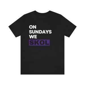 MN Vikings - On Sundays We SKOL - Unisex Jersey Short Sleeve Tee