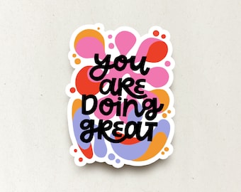 Pegatina - Lo estás haciendo genial