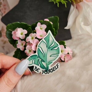 Be Yourself Monstera Leaf Sticker