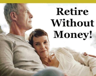 Retire Without Money eBook
