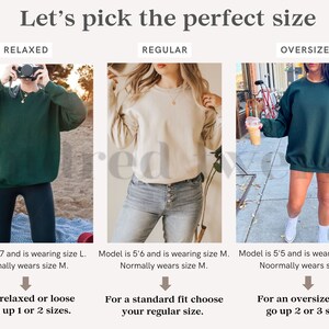 May include: A guide to choosing the right size for a sweatshirt. Three models are shown wearing the same sweatshirt in different sizes: relaxed, regular, and oversized. The text explains that the relaxed fit is one or two sizes larger than the model's usual size, the regular fit is the model's usual size, and the oversized fit is two or three sizes larger than the model's usual size.