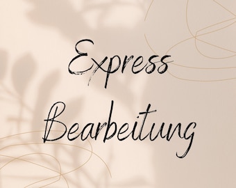 Express Bearbeitung