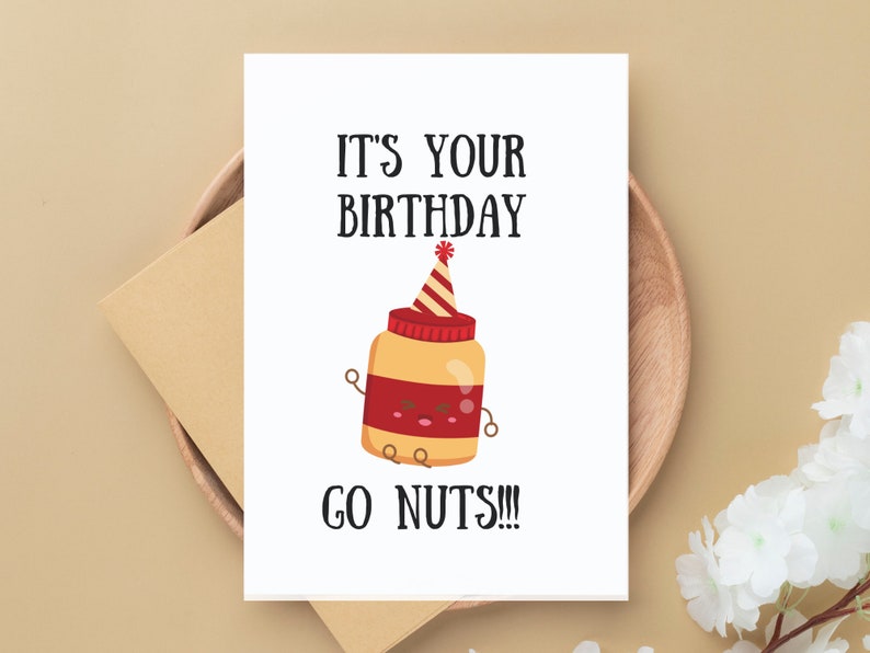 Go Nuts It's Your Birthday Card Printable Card, Peanuts Birthday Card, Digital Instant Download